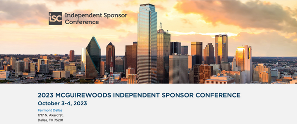 The 6th McGuireWoods Independent Sponsor Conference