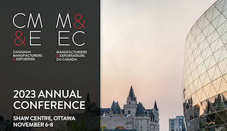Canadian Manufacturers & Exporters 2023 Annual Conference